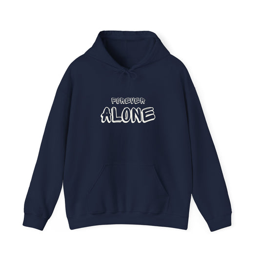 Forever Alone Hoodie